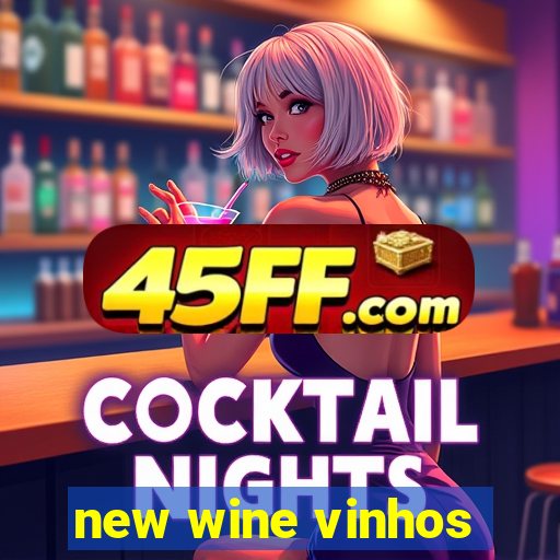 new wine vinhos